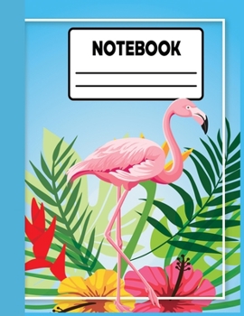 Notebook: Flamingo Notebook Preschool Kindergarten college Ruled 110 pages Wide Ruled Composition Notebook, Notebook Journal ... School Notebook (School Notebook Wide Ruled)