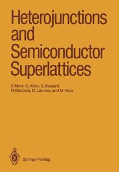 Paperback Heterojunctions and Semiconductor Superlattices: Proceedings of the Winter School Les Houches, France, March 12-21, 1985 Book