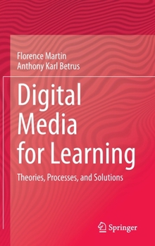 Hardcover Digital Media for Learning: Theories, Processes, and Solutions Book
