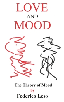 Paperback Love and Mood: The Theory of Mood Book