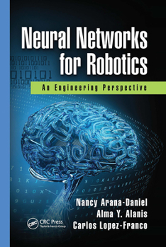 Paperback Neural Networks for Robotics: An Engineering Perspective Book