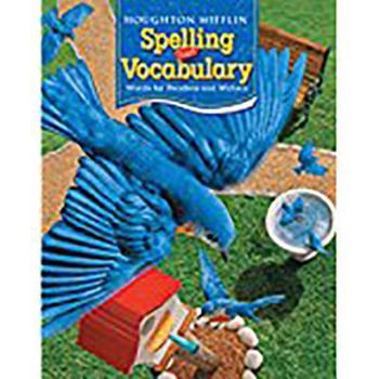 Hardcover Houghton Mifflin Spelling and Vocabulary: Student Edition Non-Consumable Ball and Stick Grade 3 2006 Book