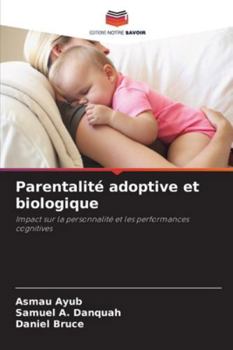 Paperback Parentalité adoptive et biologique [French] Book