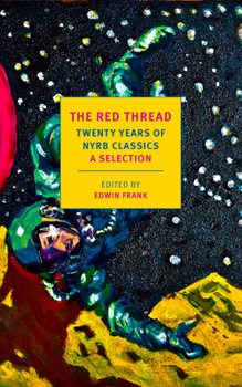 Paperback The Red Thread: Twenty Years of Nyrb Classics: A Selection Book