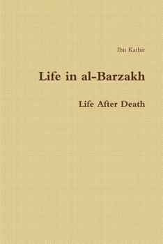 Paperback Life in Al-Barzakh: Life After Death Book