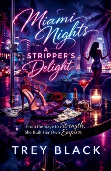 Miami Nights: A Stripper's Delight