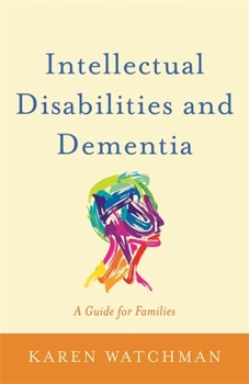 Paperback Intellectual Disabilities and Dementia: A Guide for Families Book