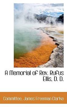 Paperback A Memorial of REV. Rufus Ellis, D. D. Book
