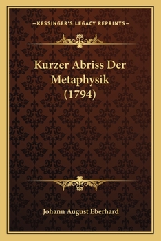 Paperback Kurzer Abriss Der Metaphysik (1794) [German] Book