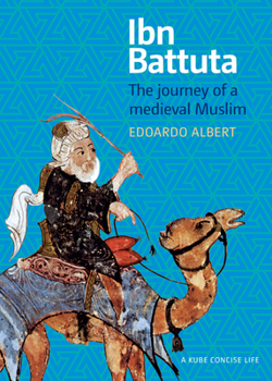 Paperback Ibn Battuta: The Journey of a Medieval Muslim Book