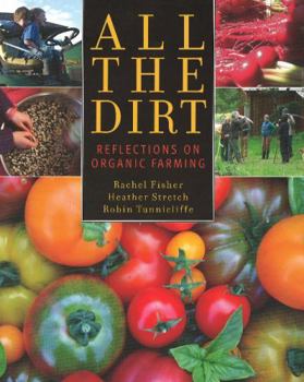 Paperback All the Dirt: Reflections on Organic Farming Book