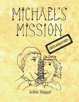 Paperback Michael's Mission: A spot light on pre history Book