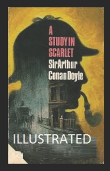 A STUDY IN SCARLET ILLUSTRATED