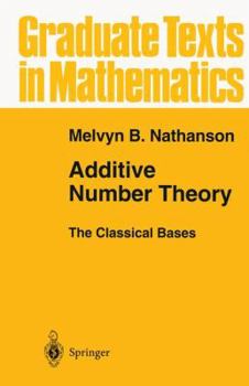 Paperback Additive Number Theory the Classical Bases Book