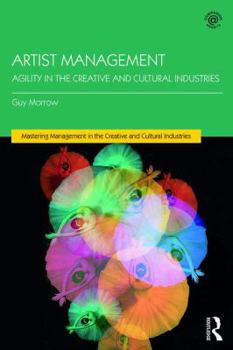 Paperback Artist Management: Agility in the Creative and Cultural Industries Book