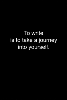 Paperback To write is to take a journey into yourself.: Journal or Notebook (6x9 inches) with 120 doted pages. Book