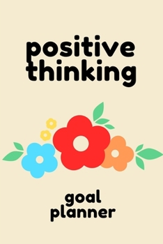 Paperback Positive Thinking Goal Planner: Visualization Journal and Planner Undated Book