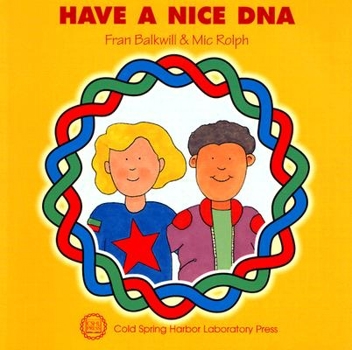 Paperback Have a Nice DNA Book