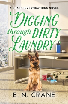 Digging Through Dirty Laundry - Book #3 of the Sharp Investigations