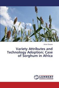 Paperback Variety Attributes and Technology Adoption; Case of Sorghum in Africa Book