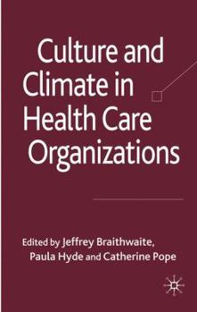Hardcover Culture and Climate in Health Care Organizations Book