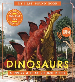 Hardcover Dinosaurs: My First Book of Sounds: A Press & Play Sound Book