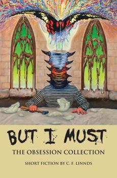 Paperback But I Must: The Obsession Collection Book