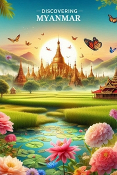 Discovering Myanmar (Discovering the world)