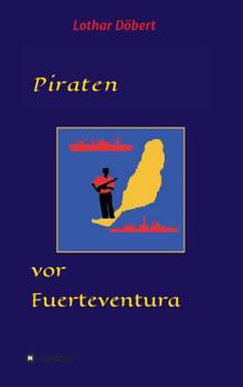 Hardcover Piraten vor Fuerteventura [German] Book