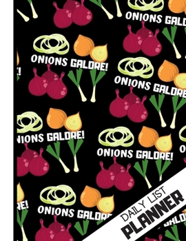 Paperback Daily List Planner: Bold Onions Galore Black Pattern Novelty Tasks Gift - Onion Daily List Planner for Kitchen, Teens, Students, Women Book