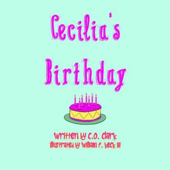 Paperback Cecilia's Birthday: Cecilia Series Book