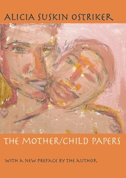 Paperback The Mother/Child Papers: With a New Preface by the Author Book