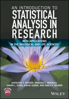 Hardcover An Introduction to Statistical Analysis in Research: With Applications in the Biological and Life Sciences Book