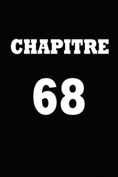 Paperback Chapitre 68: cadeau pour femme/ cadeau pour homme/ cadeau pour ami/ cadeau pour amie/ cadeau anniversaire/cadeau Anniversaire pour [French] Book