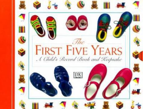 Paperback The First Five Years,: A Child's Record Book and Keepsake Book