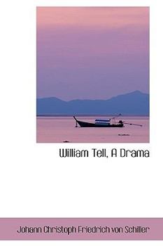 William Tell, a Dram