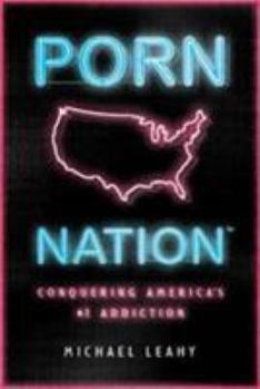 Hardcover Porn Nation: Conquering America's #1 Addiction Book