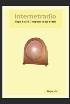 Paperback Internetradio: Single Board Computer in der Praxis [German] Book