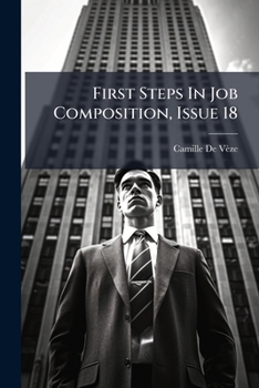 Paperback First Steps In Job Composition, Issue 18 Book