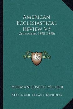 Paperback American Ecclesiastical Review V3: September, 1890 (1890) Book