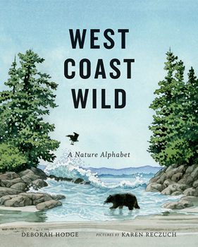 Hardcover West Coast Wild: A Nature Alphabet Book