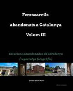 Paperback Estacions abandonades de Catalunya [Catalan] Book