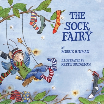 Paperback The Sock Fairy: A Humorous and Magical Explanation for Missing Socks Book