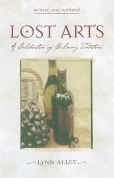 Paperback Lost Arts: A Celebration of Culinary Traditions Book