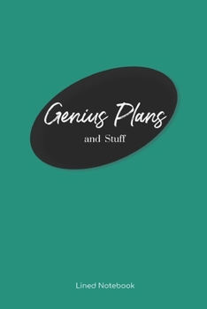 Paperback Genius Plans and Stuff: Lined Notebook Book