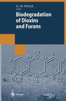 Paperback Biodegradation of Dioxins and Furans Book