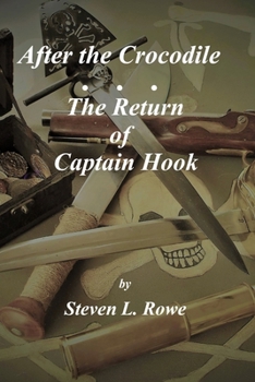 Paperback After the Crocodile: The Return of Captain Hook Book