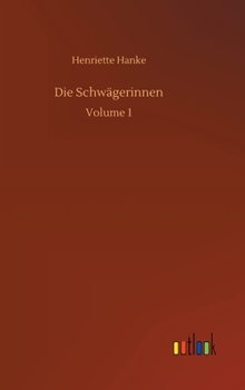 Hardcover Die Schwägerinnen: Volume 1 [German] Book