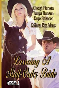 Paperback Lassoing A Mail-Order Bride Book
