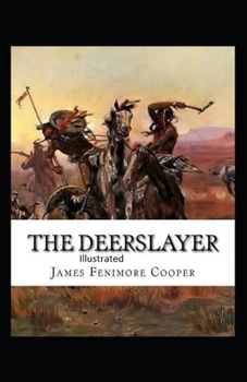 Paperback The Deerslayer Illustrated Book